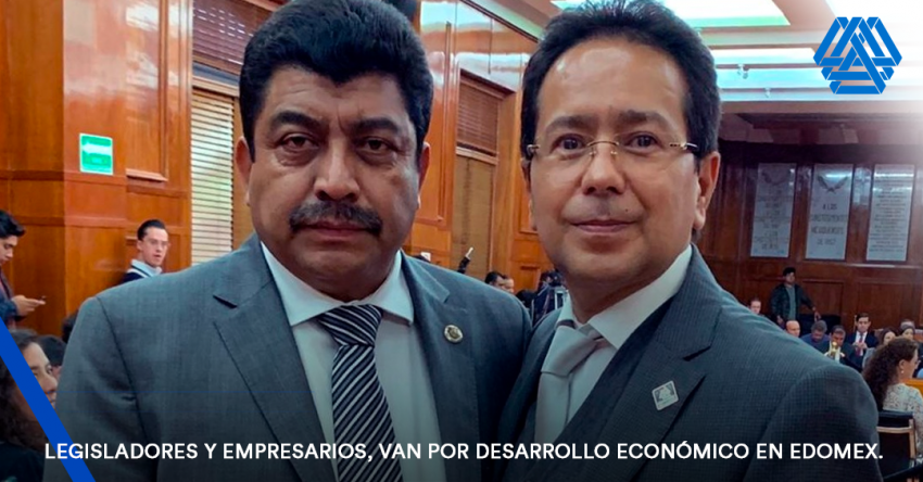 Legisladores y empresarios, van por desarrollo económico en Edomex. 